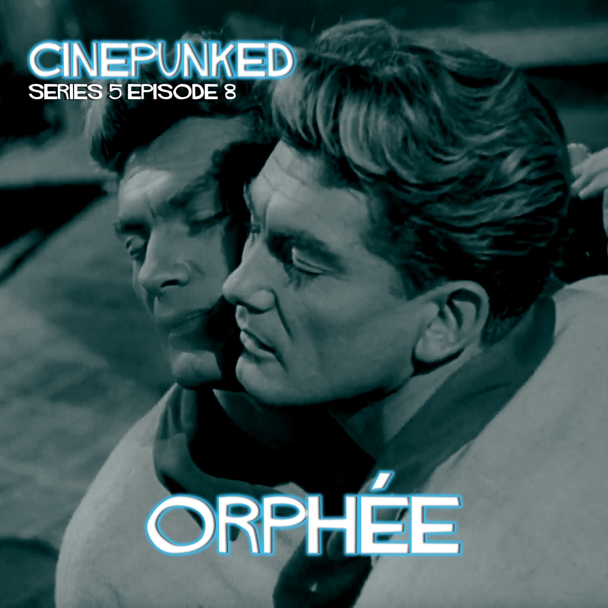 Podcast – Orphée – CinePunked